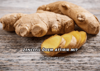 Zencefil Ödem Attırır mı?