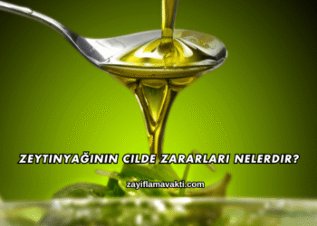 Zeytinyağının Cilde Zararları Nelerdir?